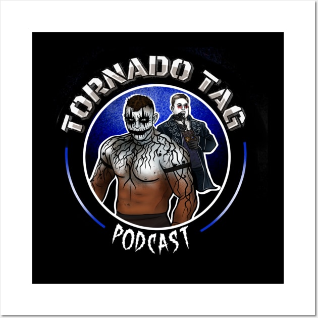 Tornado Tag Podcast ( Dark STG,Zio Zagan) Wall Art by Iwep Network